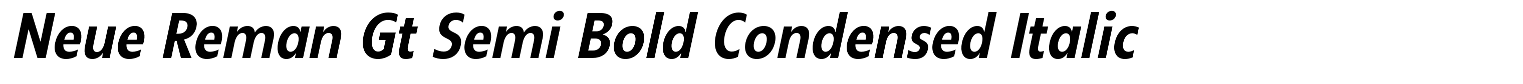 Neue Reman Gt Semi Bold Condensed Italic